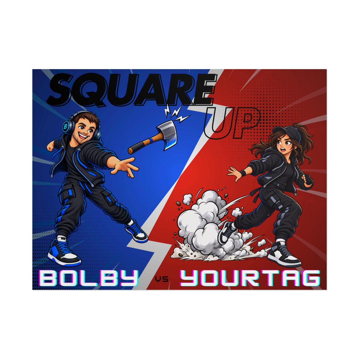 Square Up with Bolby - Custom Poster